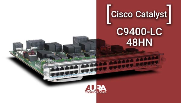 Cisco Catalyst C9400-LC-48HN